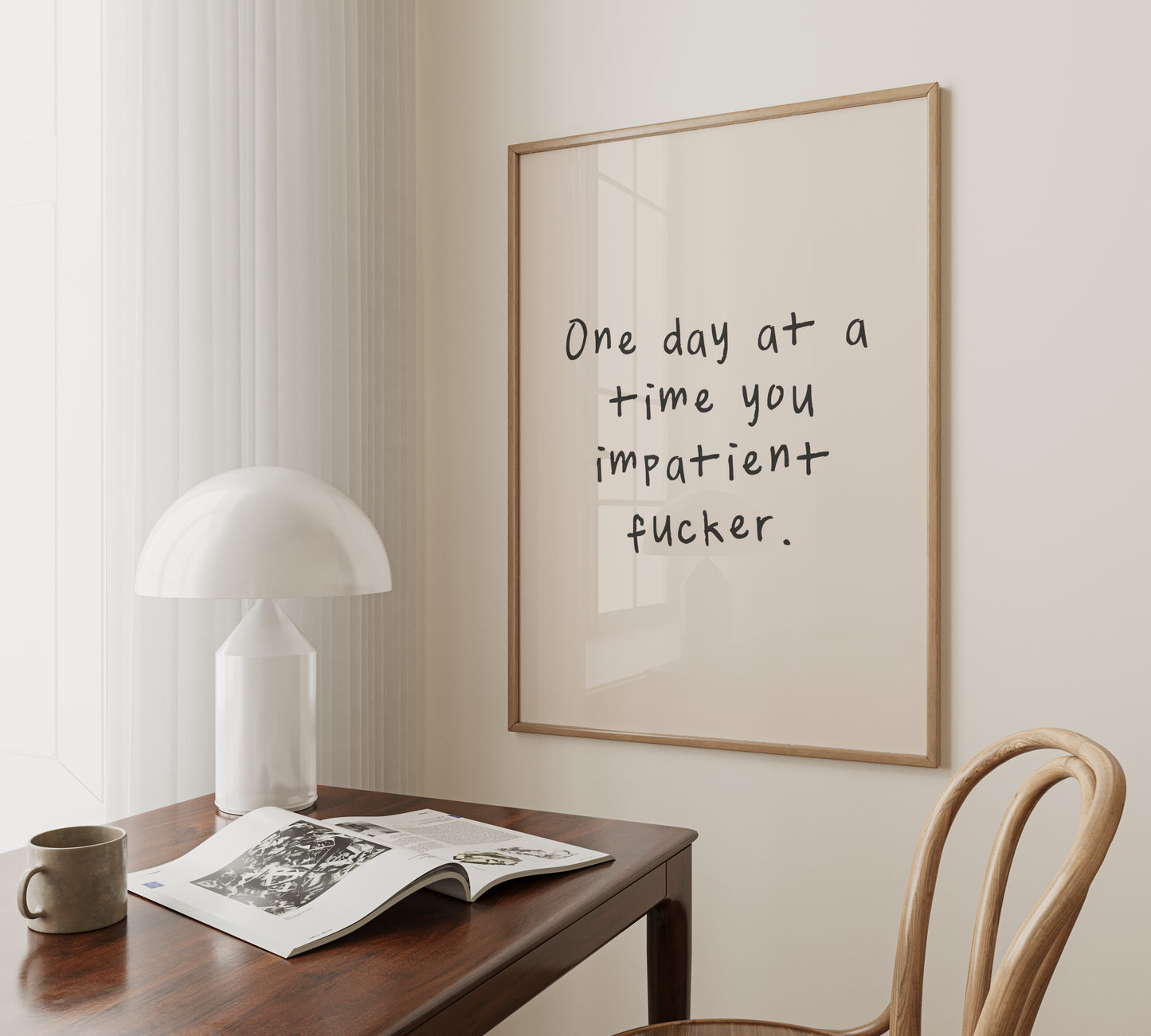 One Day At A Time You Impatient Fucker | Black and Cream | Art Print