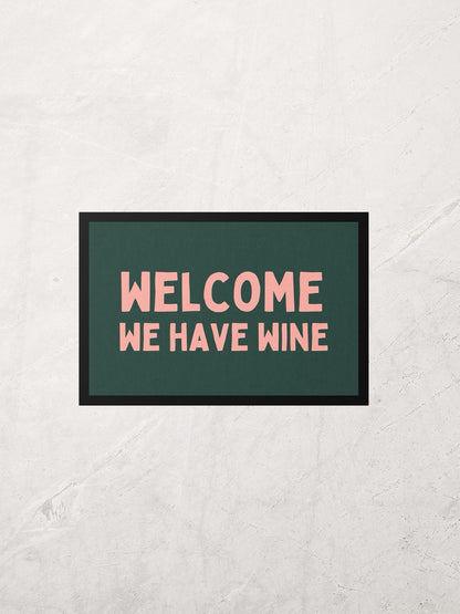 Welcome, We Have Wine | Peach and Forest Green | Indoor Door Mat