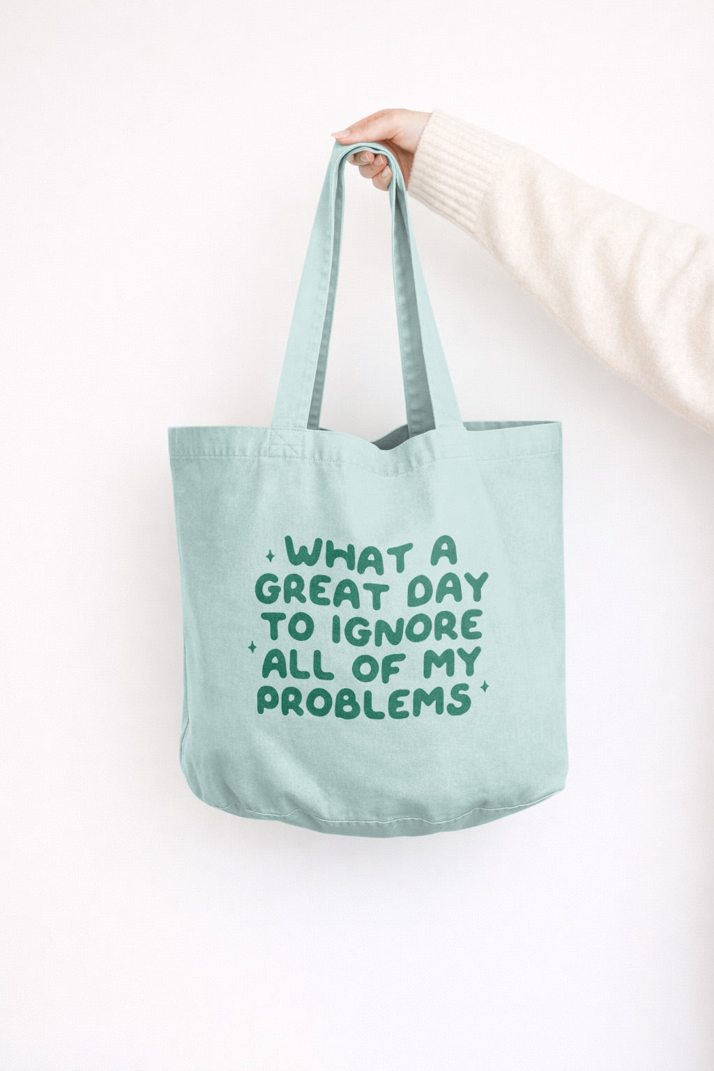What A Great Day To Ignore All Of My Problems | Tote Bag