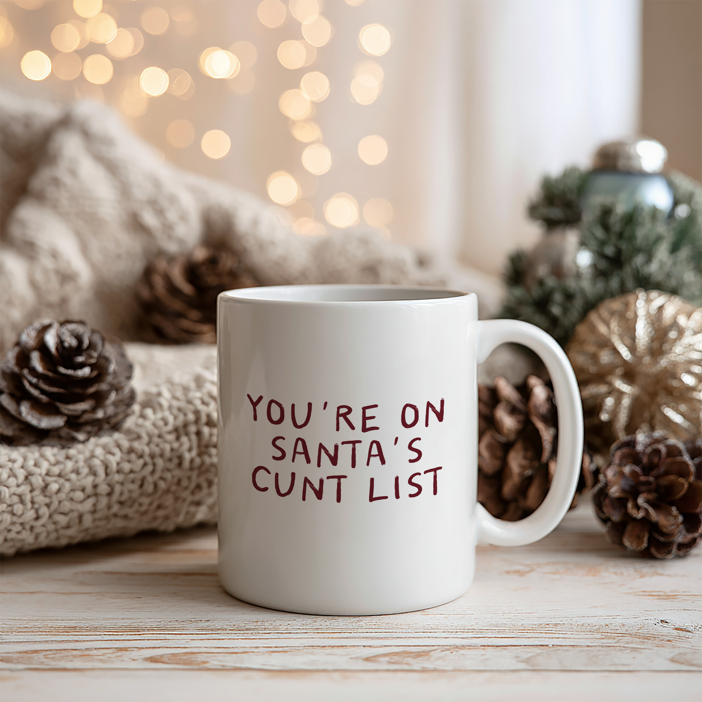 You're On Santa's Cunt List | Ceramic Christmas Mug
