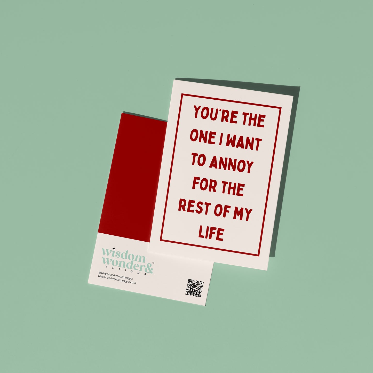 You're The One I Want To Annoy | Greeting Card