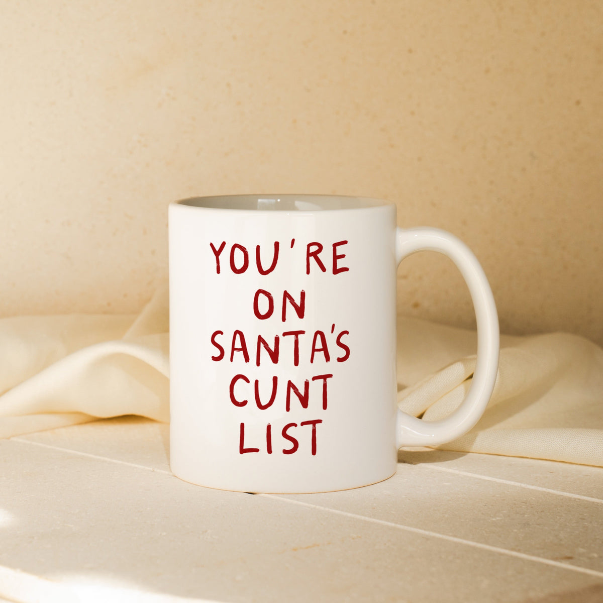 You're On Santa's Cunt List | Christmas Mug
