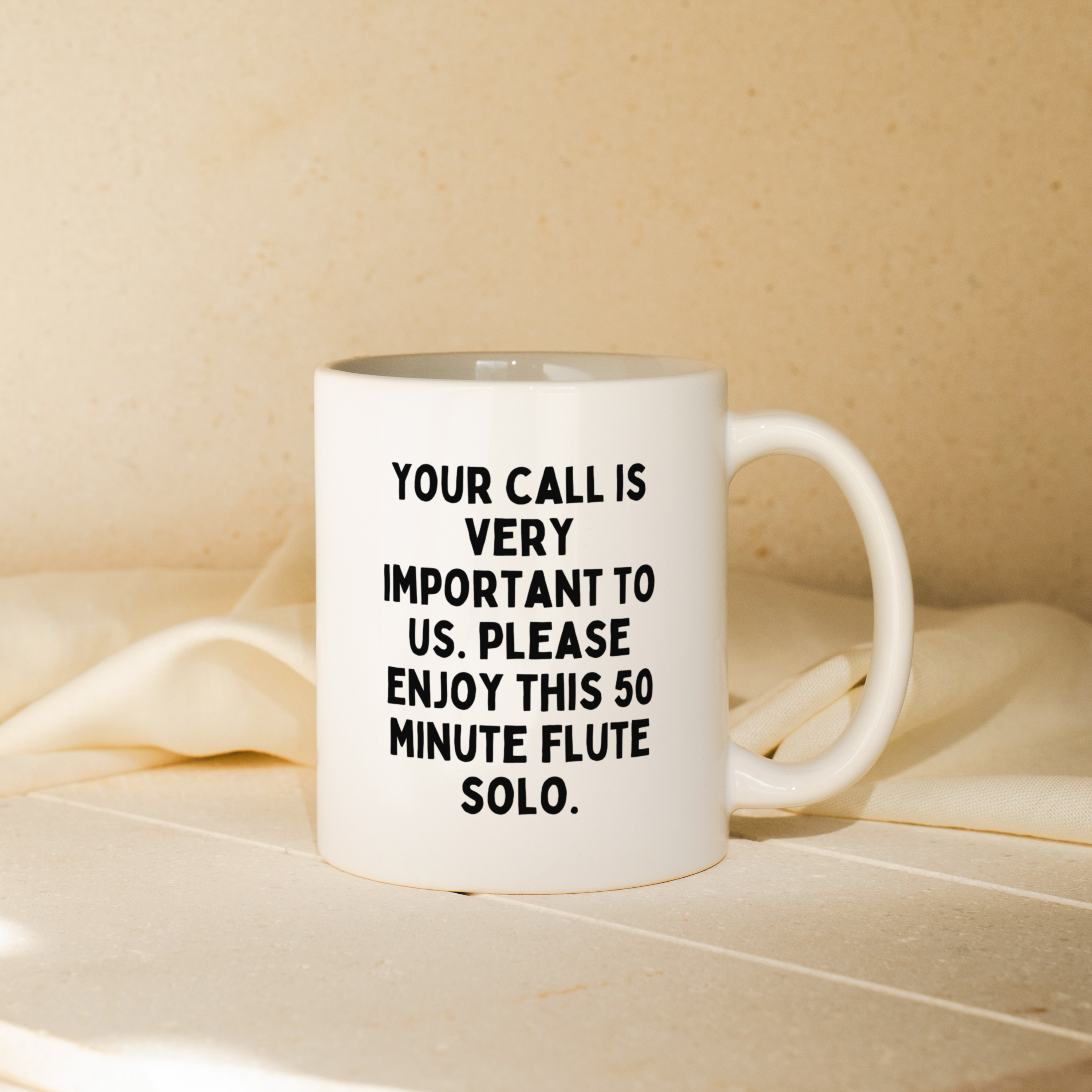 Your Call Is Important To Us | Mug
