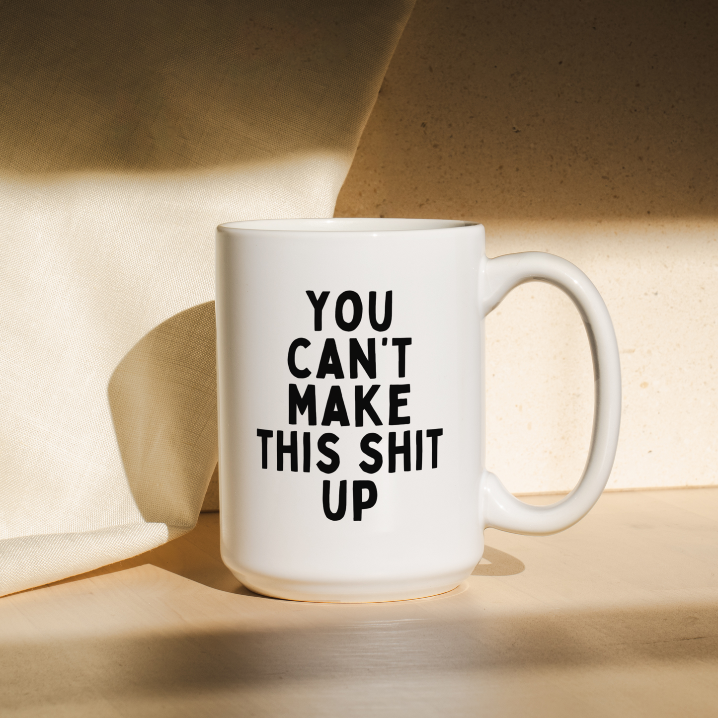 You Can't Make This Shit Up | Mug