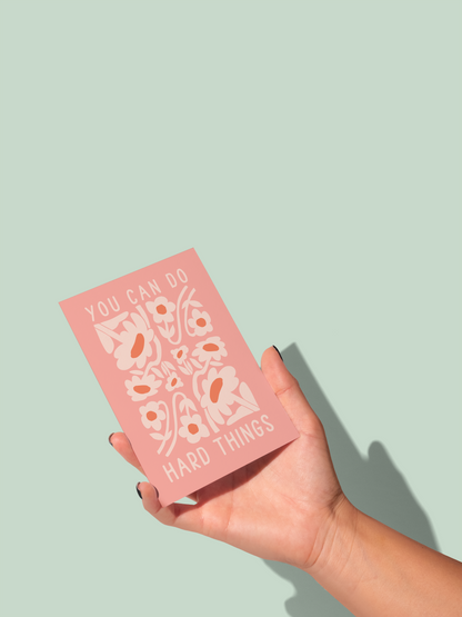 You Can Do Hard Things | Greeting Card