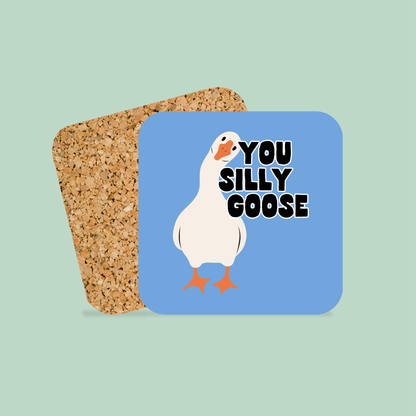 You Silly Goose | Coaster