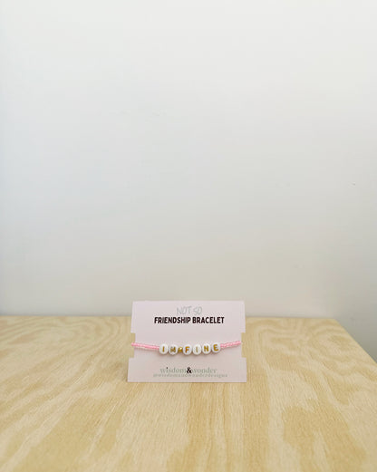 I'm Fine | Pink Lemonade | Gold | 'Not So' Friendship Bracelet