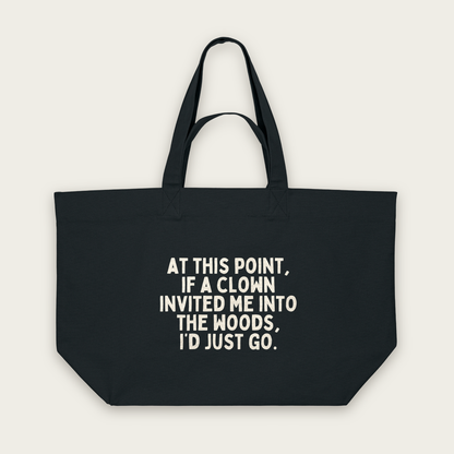 At This Point If A Clown | Tote Bag in Black (18453_At-This-Point_STAU117_Black_Tote-Bag_Mockup.png)