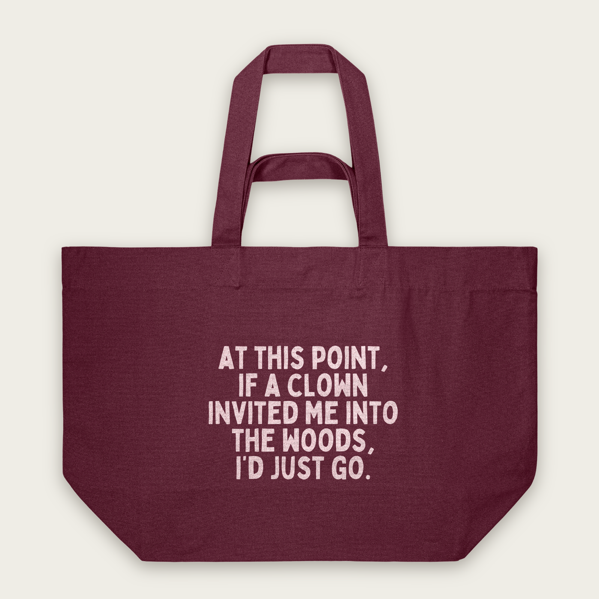 At This Point If A Clown | Tote Bag in Burgundy (18461_At-This-Point_STAU117_Burgundy_Tote-Bag_Mockup.png)