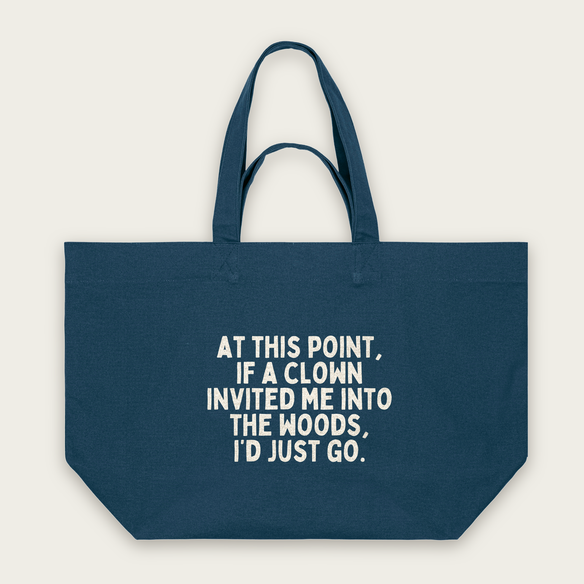 At This Point If A Clown | Tote Bag in Deep Teal (18455_At-This-Point_STAU117_Deep-Teal_Tote-Bag_Mockup.png)