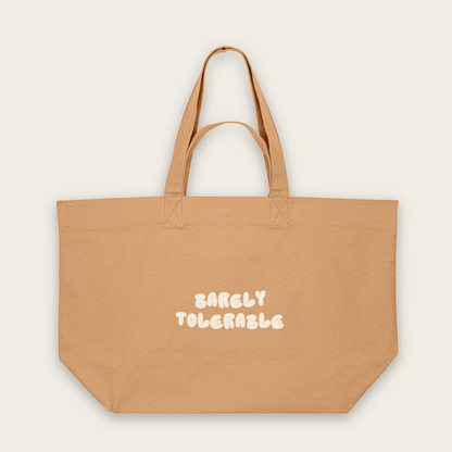 Barely Tolerable | Tote Bag in Latte (18467_Barely-Tolerable_STAU117_Latte_Tote-Bag_Mockup.png)