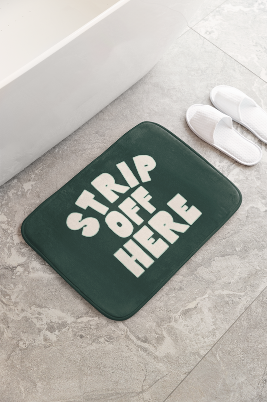 Strip Off Here | Bath Mat