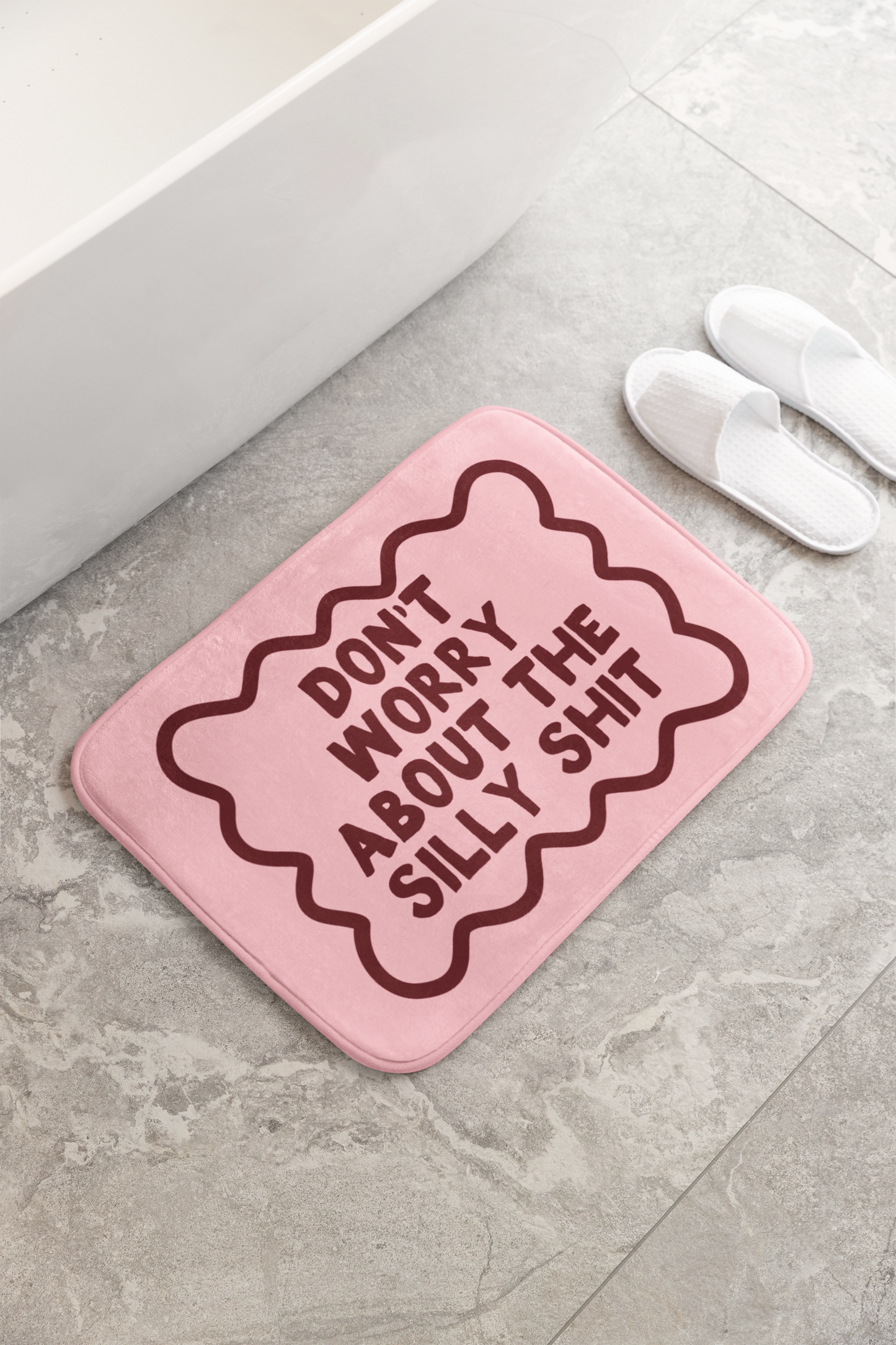 Don't Worry About The Silly Shit | Bath Mat