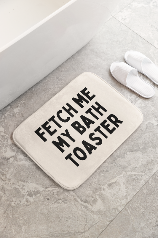 Fetch Me My Bath Toaster | Bath Mat