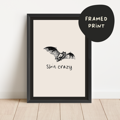 Framed | Bat Shit Crazy | Black and Cream | Art Print