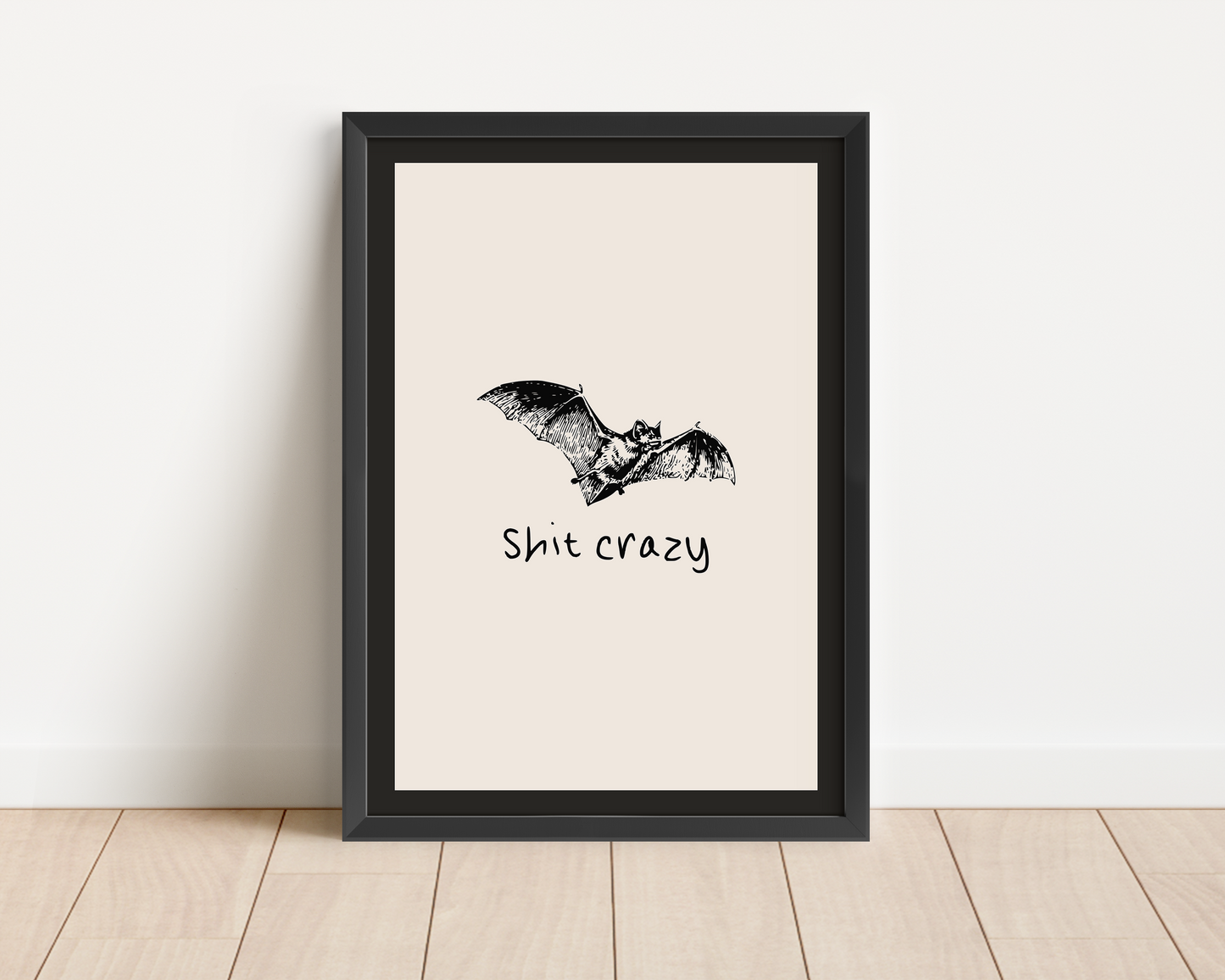 Framed | Bat Shit Crazy | Black and Cream | Art Print