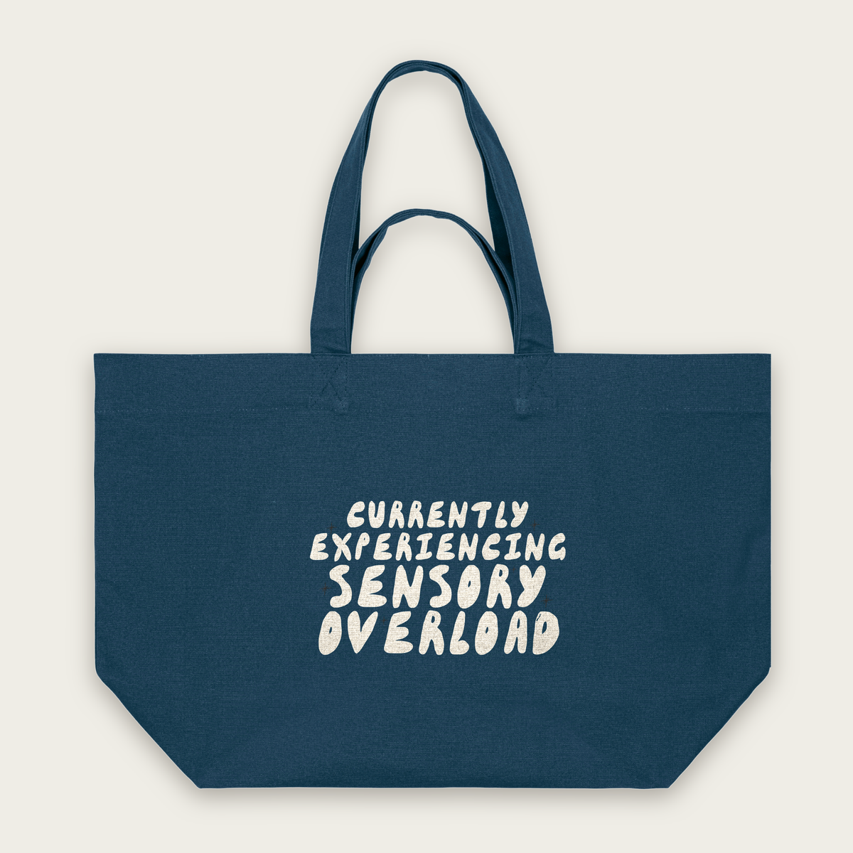 Currently Experiencing Sensory Overload | Tote Bag in Deep Teal (18473_Currently-Experiencing-Sensory-Overload_STAU117_Deep-Teal_Tote-Bag_Mockup.png)
