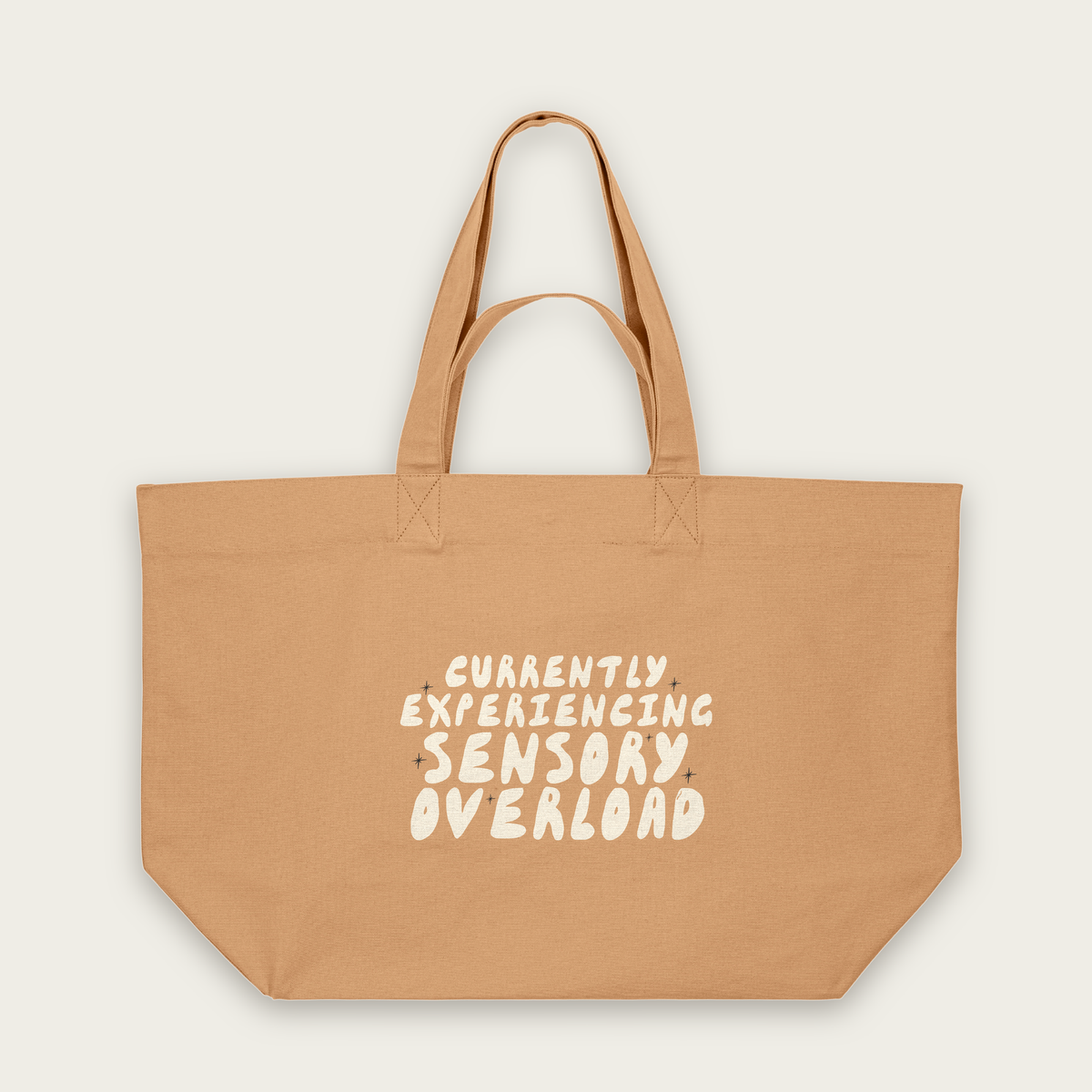 Currently Experiencing Sensory Overload | Tote Bag in Latte (18476_Currently-Experiencing-Sensory-Overload_STAU117_Latte_Tote-Bag_Mockup.png)