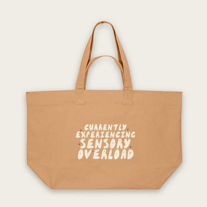 Currently Experiencing Sensory Overload | Tote Bag in Latte (18476_Currently-Experiencing-Sensory-Overload_STAU117_Latte_Tote-Bag_Mockup.png)