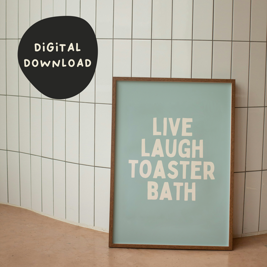 Digital Download | Live Laugh Toaster Bath | Seafoam and Cream