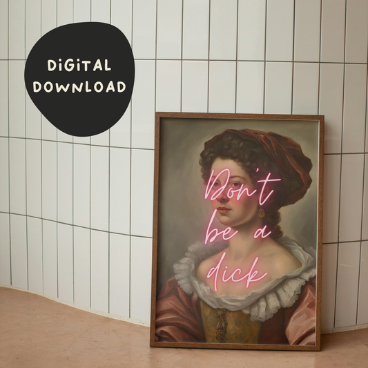 Digital Download | Don't Be A Dick | Modern Renaissance | Pink