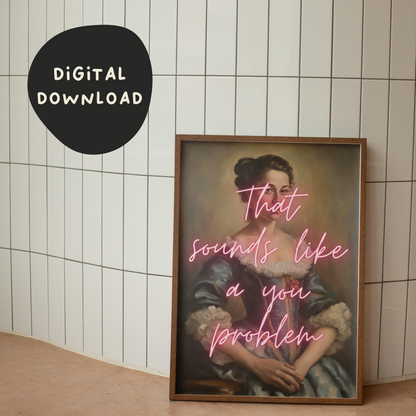 Digital Download | That Sounds Like A You Problem | Modern Renaissance | Pink