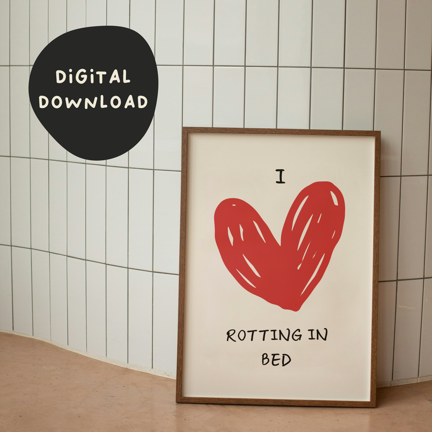 Digital Download | I Love Rotting In Bed | Red and Cream