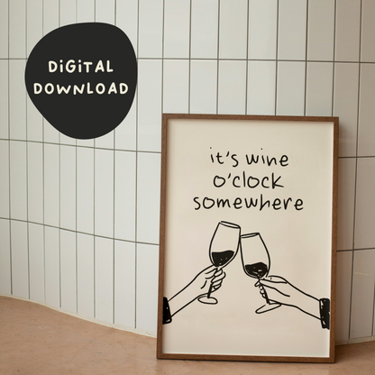 Digital Download | It's Wine O'Clock Somewhere | Black and Cream