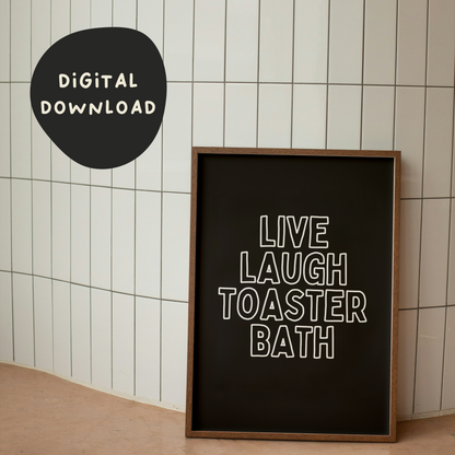 Digital Download | Live Laugh Toaster Bath | Black and White Outline