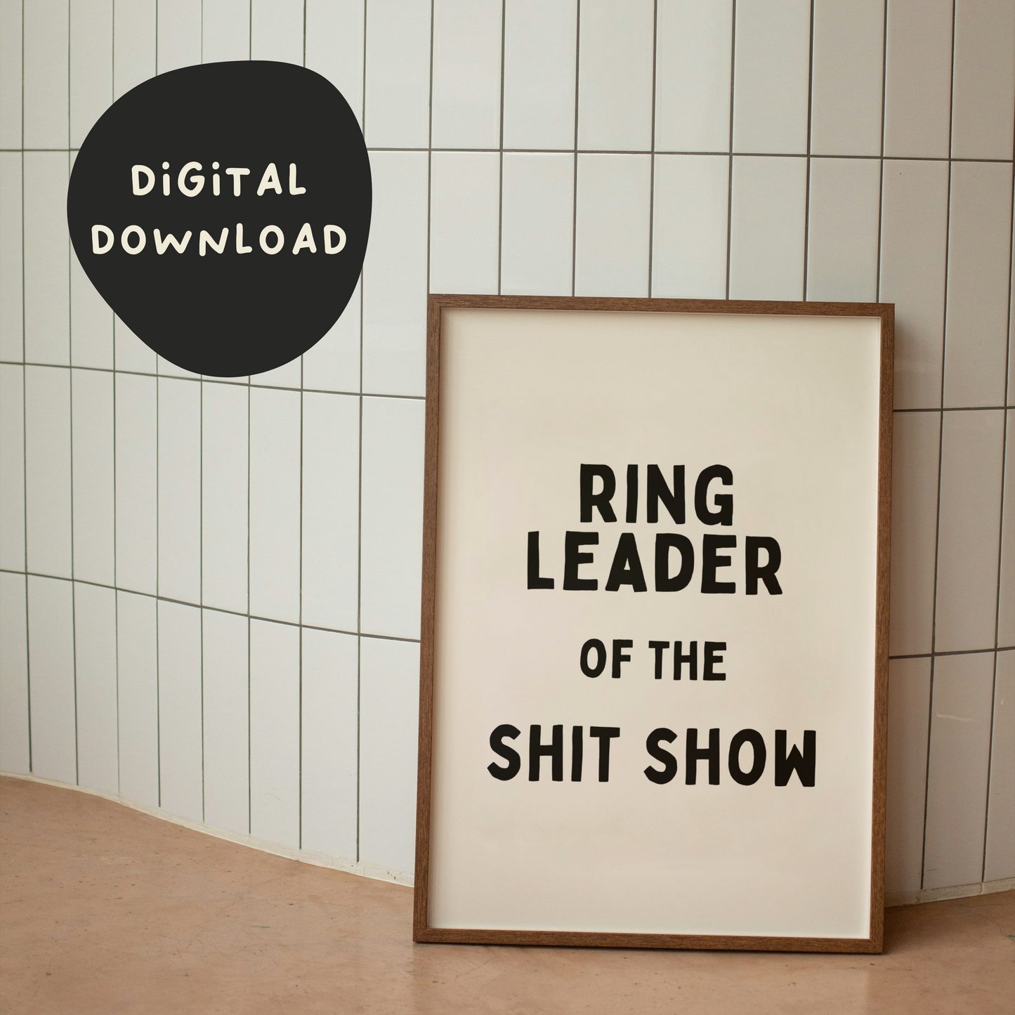 Digital Download | Ring Leader Of The Shit Show | Black and Cream