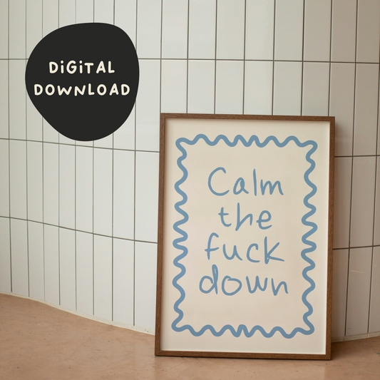 Digital Download | Calm The Fuck Down | Cornflower Blue and Cream