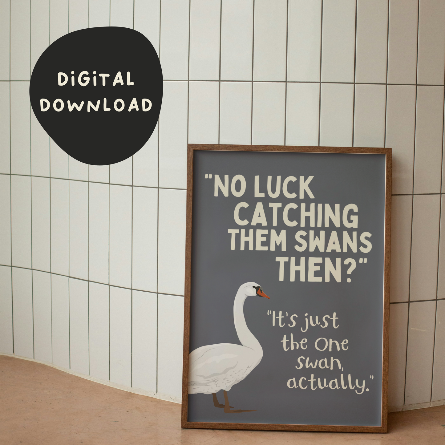 Digital Download | No Luck Catching Them Swans Then