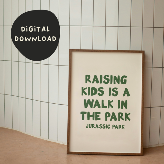 WISDOM & WONDER X HEY WONDER | Digital Download | Raising Kids Is A Walk In The Park | Hunter Green and Cream