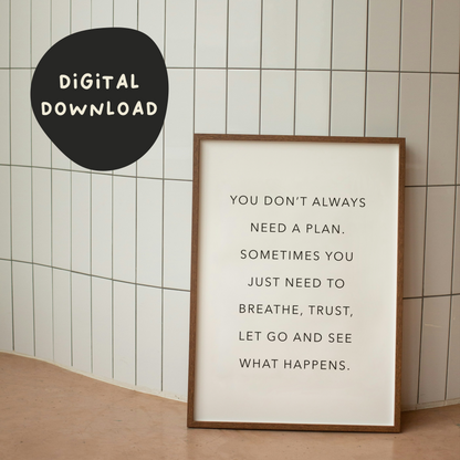 Digital Download | You Don't Always Need A Plan | Black and White