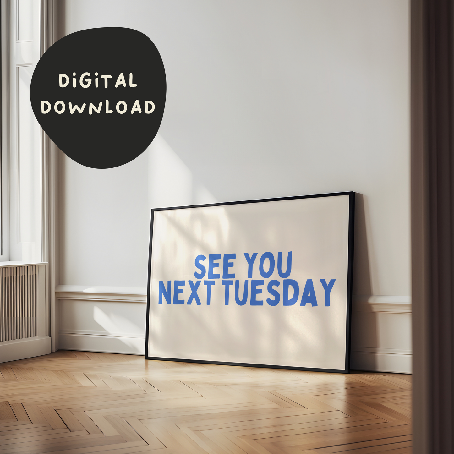 Digital Download | See You Next Tuesday | Landscape | Blue and Cream