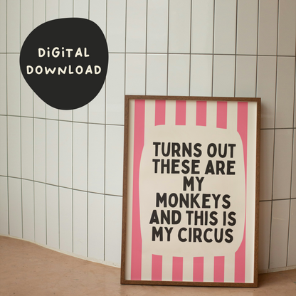 Digital Download | Turns Out These Are My Monkeys | Watermelon and Cream Stripe