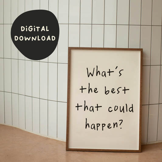 Digital Download | What's The Best That Could Happen? | Black and Cream