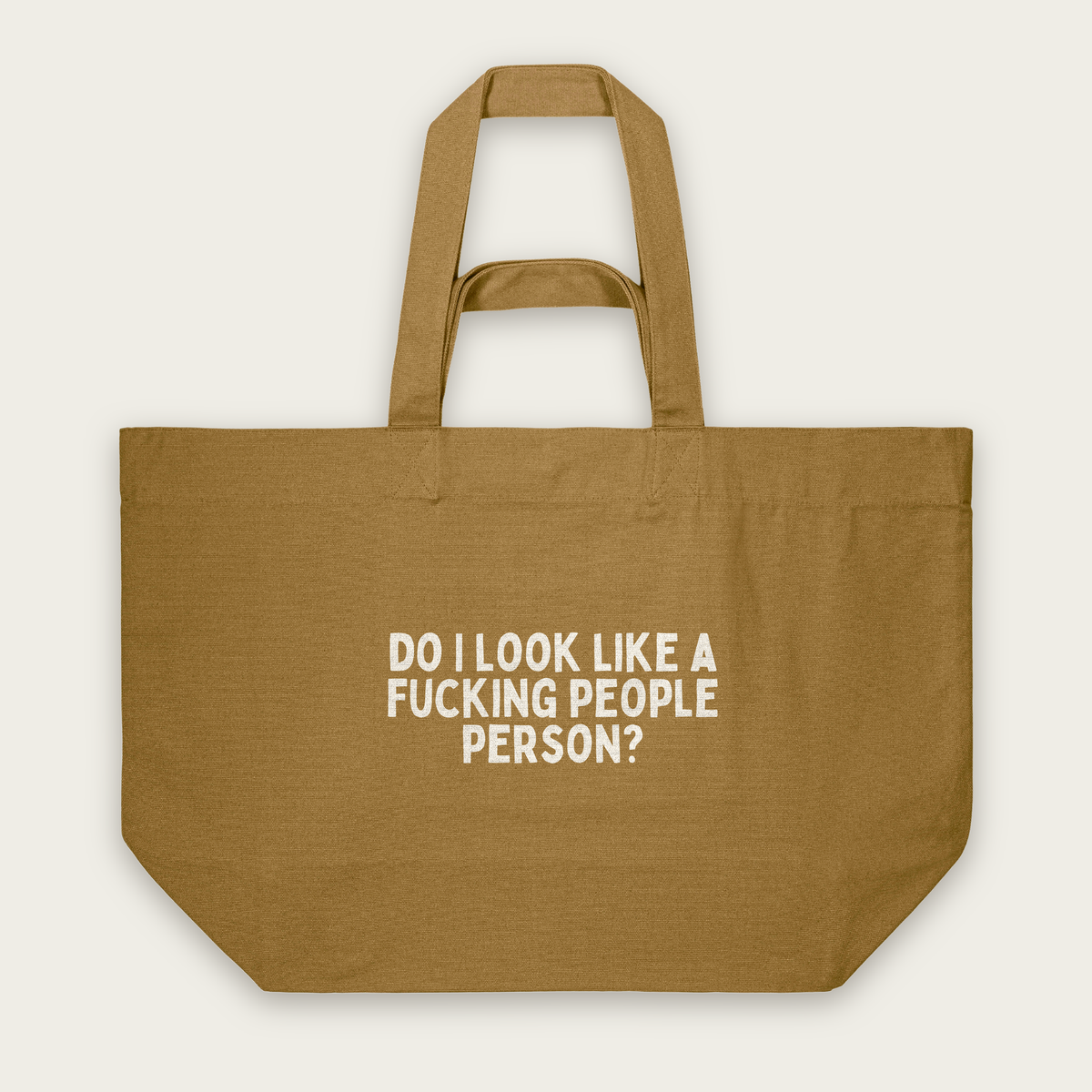 Do I Look Like A Fucking People Person | Tote Bag in Bronze (18480_Do-I-Look-Like-A-Fucking-People-Person_STAU117_Bronze_Tote-Bag_Mockup.png)