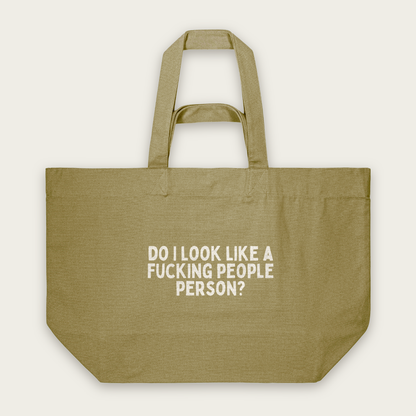 Do I Look Like A Fucking People Person | Tote Bag in Faded Olive (18482_Do-I-Look-Like-A-Fucking-People-Person_STAU117_Faded-Olive_Tote-Bag_Mockup.png)