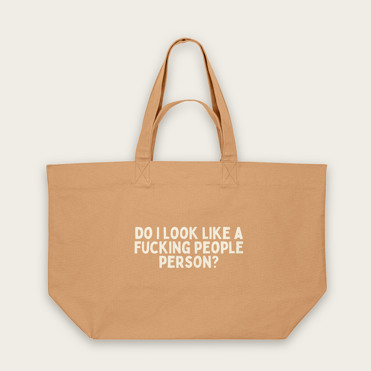 Do I Look Like A Fucking People Person | Tote Bag in Latte (18484_Do-I-Look-Like-A-Fucking-People-Person_STAU117_Latte_Tote-Bag_Mockup.png)