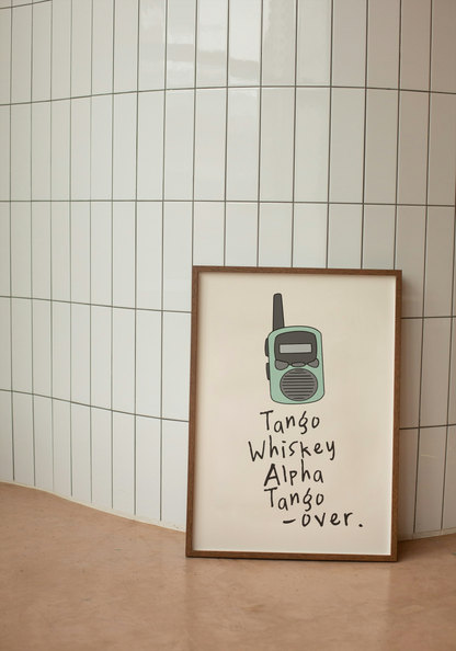 Tango Whiskey Alpha Tango, Over | Walkie Talkie | Seafoam | Art Print