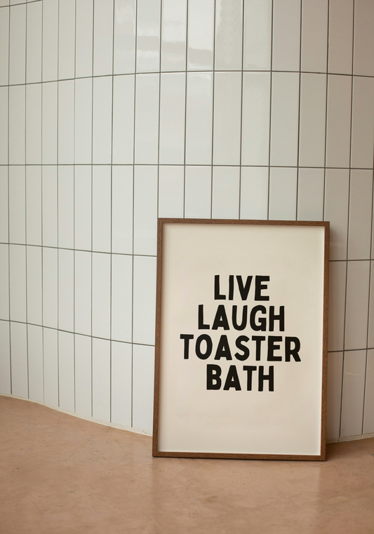 Live Laugh Toaster Bath | Black and Cream | Art Print