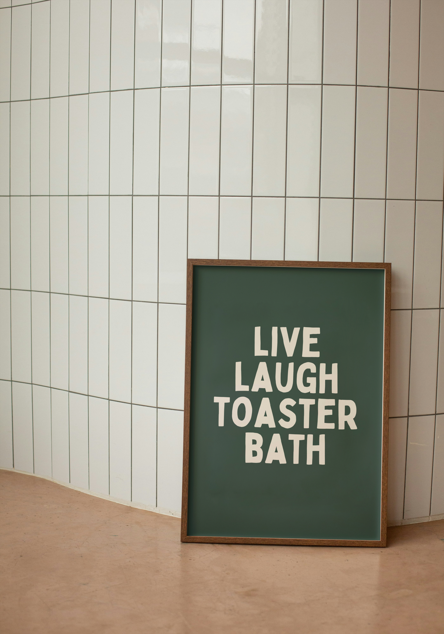 Live Laugh Toaster Bath | Cream and Forest Green | Art Print