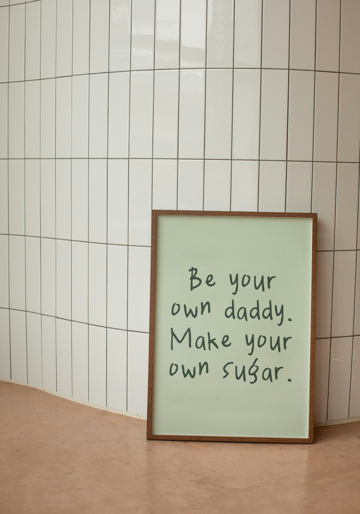 Digital Download | Be Your Own Daddy Make Your Own Sugar | Green