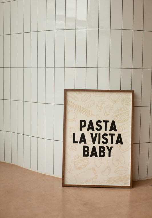 Pasta La Vista Baby | Black and Cream | Art Print