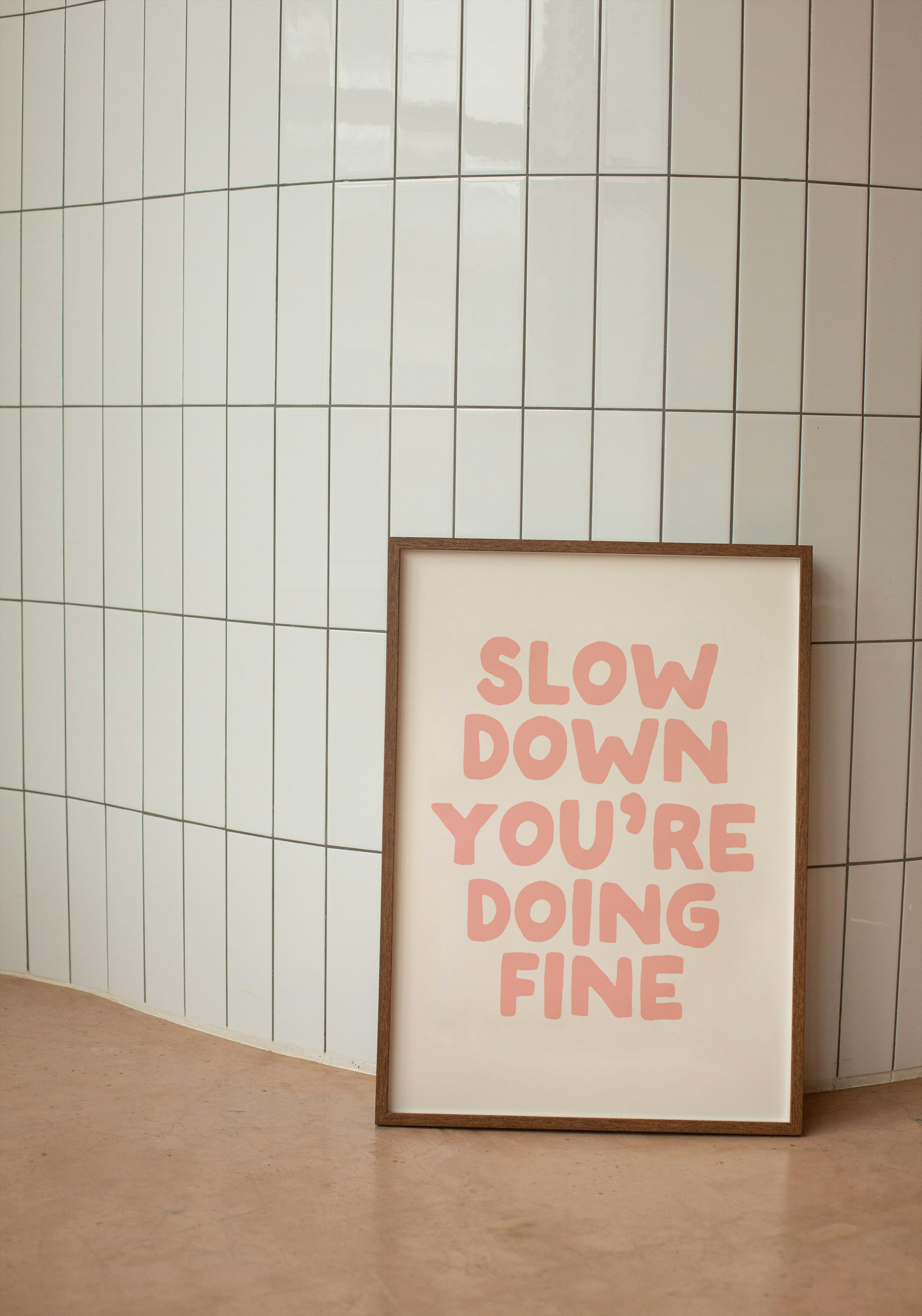 Digital Download | Slow Down You're Doing Fine | Pink and Cream