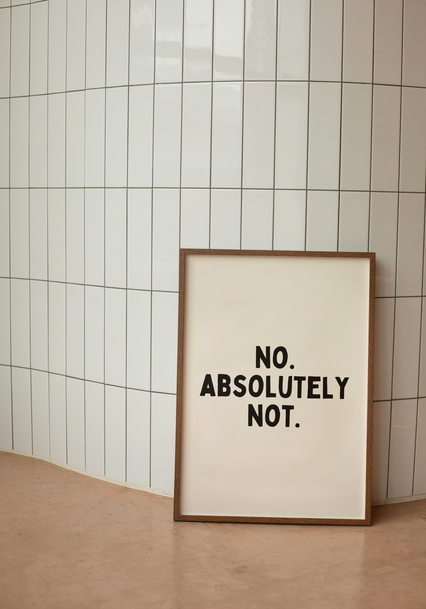 No. Absolutely Not. | Black and Cream | Art Print