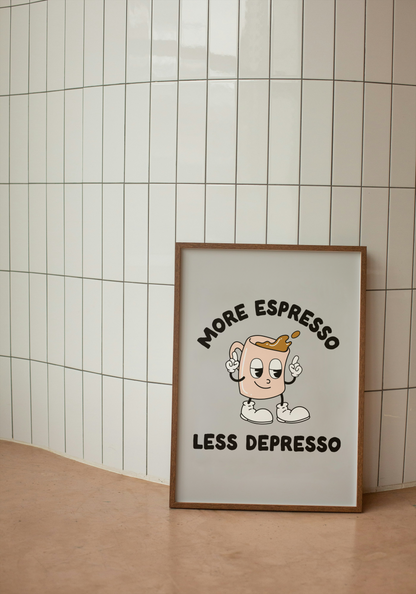 More Espresso Less Depresso | Grey | Art Print