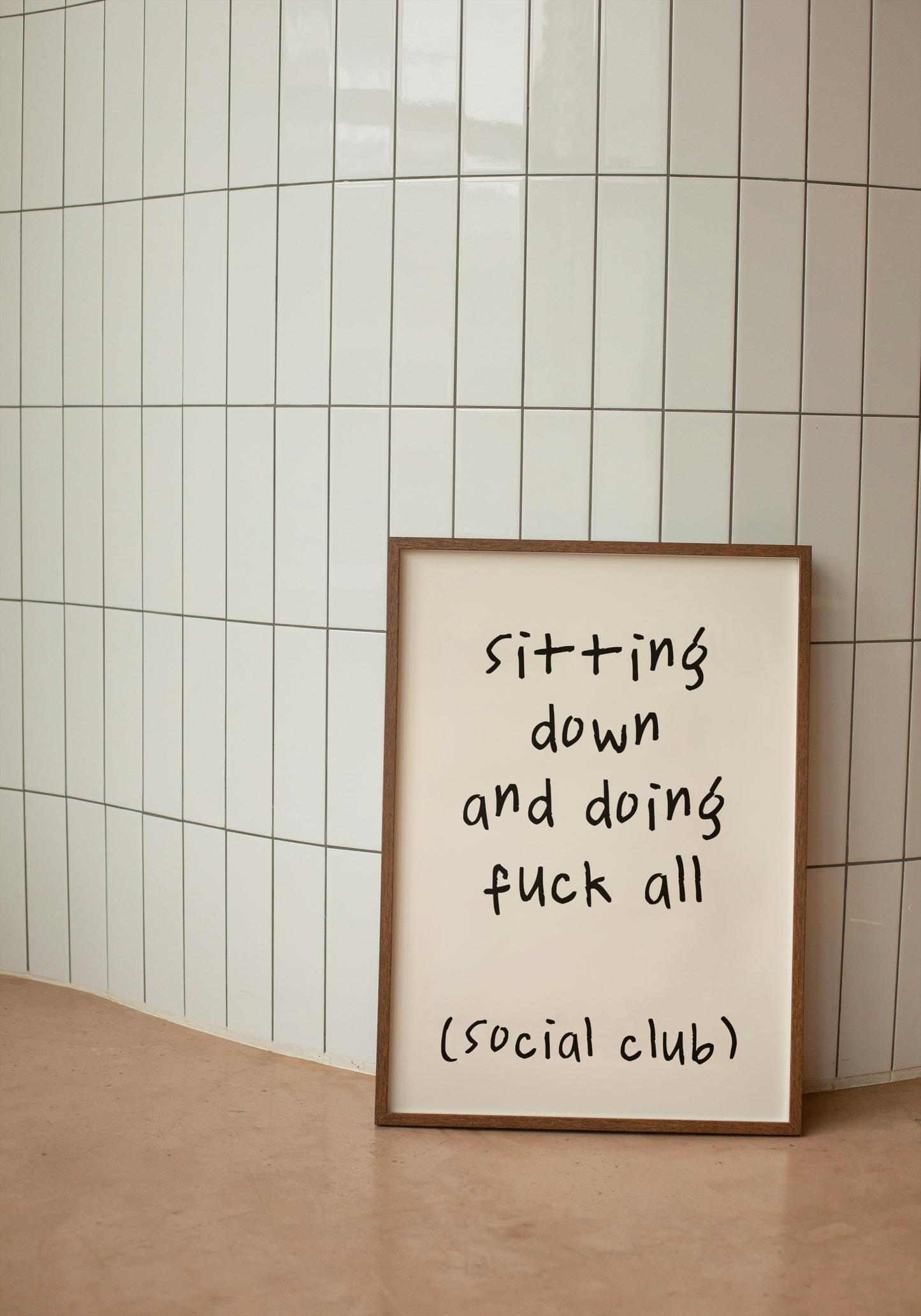 Sitting Down And Doing Fuck All | Black and Cream | Art Print