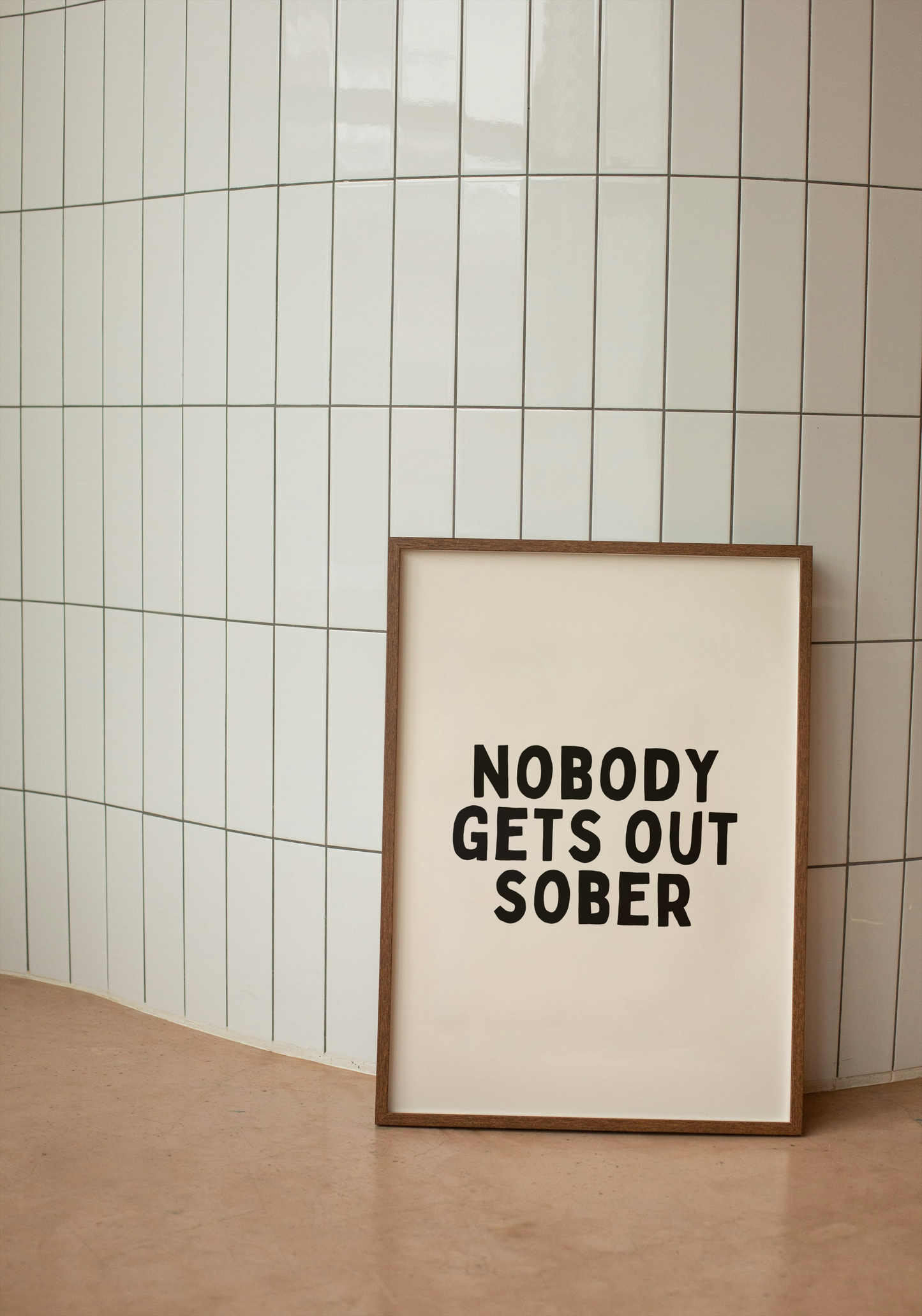 Nobody Gets Out Sober | Black and Cream | Art Print